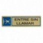 AMIG 8256  
 Placas señalización adhesivas  
 163 x 45 mm  
 Aluminio  
 Oro